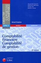 Couverture du livre « Comptabilite financiere, comptabilite de gestion » de Gerard Enselme aux éditions Lexisnexis