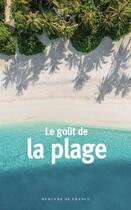 Couverture du livre « Le goût de la plage » de Collectifs aux éditions Mercure De France