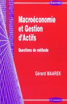 Couverture du livre « Macroeconomie Et Gestion D'Actifs » de Maarek Gerard aux éditions Economica