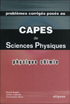 Couverture du livre « Physique et chimie - problemes corriges poses au capes de sciences physiques 2003-2005 » de Augier/Lalande/More aux éditions Ellipses