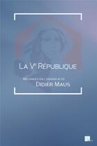 Couverture du livre « La Ve République » de Andre Roux et Olivier Passelecq aux éditions Pu D'aix Marseille