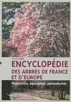 Couverture du livre « Encyclopédie des arbres de France et d'Europe » de Bernard Ticli et Bruna Frigerio aux éditions De Vecchi