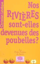 Couverture du livre « Nos rivieres sont-elles devenues des poubelles ? » de Christian Leveque aux éditions Le Pommier