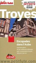 Couverture du livre « Troyes (édition 2012) » de  aux éditions Le Petit Fute