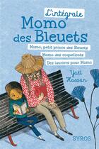 Couverture du livre « Momo des Bleuets : l'intégrale » de Yael Hassan et Beatrice Alemagna aux éditions Syros