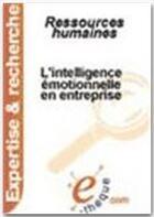 Couverture du livre « L'intelligence émotionnelle en entreprise » de Karim Mignonac aux éditions E-theque