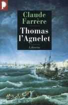 Couverture du livre « Thomas l'Agnelet ; gentilhomme de fortune » de Claude Farrere aux éditions Libretto