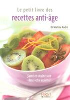 Couverture du livre « Recettes anti-âge » de Martine Andre aux éditions First