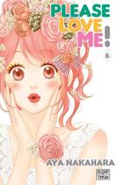 Couverture du livre « Please love me ! Tome 6 » de Aya Nakahara aux éditions Delcourt