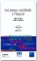 Couverture du livre « Les jeunes suicidants à l'hôpital » de Marie Choquet aux éditions Edk