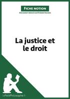 Couverture du livre « La justice et le droit » de Etienne Hacken aux éditions Lepetitphilosophe.fr