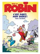 Couverture du livre « Robin Dubois : best of : c'est parti mon shérif ! » de Bob De Groot et Turk aux éditions Lombard