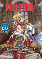 Couverture du livre « Fairy Tail : calendrier (édition 2016/2017) » de Hiro Mashima aux éditions Pika