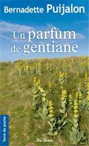 Couverture du livre « Parfum de gentiane (un) » de Puijalon B aux éditions De Boree