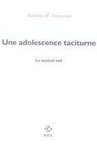 Couverture du livre « Une adolescente taciturne ; le second exil » de Santiago H. Amigorena aux éditions P.o.l