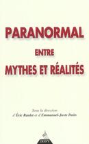 Couverture du livre « Paranormal, entre mythes et realites » de Emmanuel-Juste Duits aux éditions Dervy
