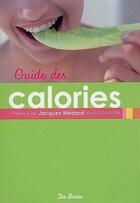 Couverture du livre « Guide des calories » de Medard Jacques aux éditions De Boree