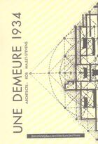 Couverture du livre « Une demeure 1934 ; architecte : Rob Mallet-Stevens » de Robert Mallet-Stevens aux éditions Nouvelles Editions Place