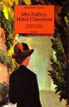 Couverture du livre « Mrs palfrey, hôtel Claremont » de Elizabeth Taylor aux éditions Rivages