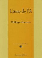 Couverture du livre « L'âme de l'A » de Philippe Martone aux éditions Lansman