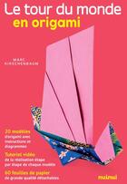 Couverture du livre « Le tour du monde en origami » de Marc Kirschenbaum et Dario Canova aux éditions Nuinui