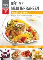 Couverture du livre « Savoir quoi manger ; régime méditerranéen ; 21 jours de menus » de Nathalie Verret aux éditions Modus Vivendi