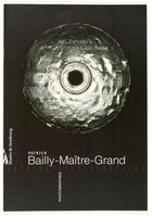 Couverture du livre « Patrick Bailly-Maître-Grand, photographies » de  aux éditions Musees Strasbourg