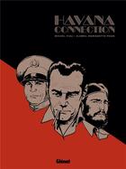 Couverture du livre « Havana Connection » de Djibril Morissette-Phan et Michel Viau aux éditions Glenat