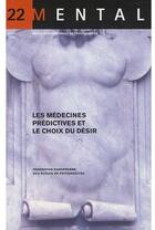 Couverture du livre « Les médecines prédictives » de  aux éditions La Cause Du Desir