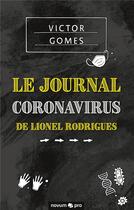 Couverture du livre « Le journal Coronavirus de Lionel Rodrigues » de Victor Gomes aux éditions Books On Demand