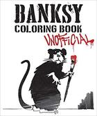 Couverture du livre « Banksy coloring book (unofficial) » de Frederiksen Magnus aux éditions Dokument Forlag