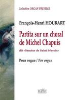 Couverture du livre « Partita sur un choral de michel chapuis pour orgue » de Houbart Fh aux éditions Delatour