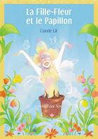 Couverture du livre « La Fille-Fleur et le Papillon » de Claude Gil aux éditions Baudelaire
