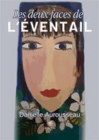Couverture du livre « Les deux faces de l'éventail » de Danielle Aurousseau aux éditions Le Lys Bleu