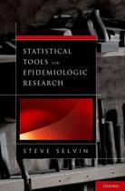 Couverture du livre « Statistical Tools for Epidemiologic Research » de Selvin Steve aux éditions Oxford University Press Usa