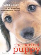 Couverture du livre « The Perfect Puppy » de Gwen Bailey aux éditions Octopus Digital