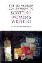 Couverture du livre « The Edinburgh Companion to Scottish Women's Writing » de Glenda Norquay aux éditions Edinburgh University Press