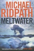 Couverture du livre « Meltwater » de Ridpath Michael aux éditions Atlantic Books