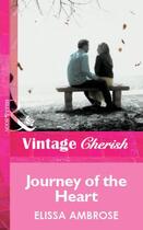 Couverture du livre « Journey of the Heart (Mills & Boon Vintage Cherish) » de Ambrose Elissa aux éditions Mills & Boon Series