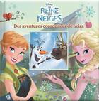 Couverture du livre « La Reine des Neiges : des aventures couronnées de neige » de Disney aux éditions Pi Kids