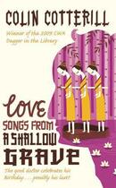 Couverture du livre « Love Songs from a Shallow Grave » de Colin Cotterill aux éditions Quercus Publishing Digital