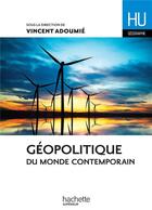 Couverture du livre « Géopolitique du monde contemporain » de Vincent Adoumie aux éditions Hachette Education