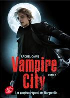 Couverture du livre « Vampire city t.1 ; bienvenue en enfer » de Rachel Caine aux éditions Le Livre De Poche Jeunesse