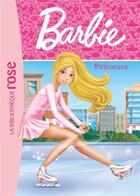 Couverture du livre « Barbie t.9 ; patineuse » de  aux éditions Hachette Jeunesse