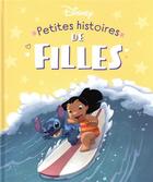 Couverture du livre « Petites histoires de filles » de Disney aux éditions Disney Hachette