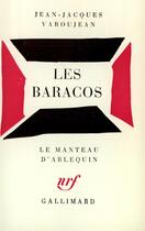 Couverture du livre « Les baracos » de Varoujean J-J. aux éditions Gallimard