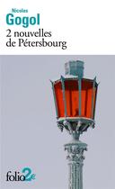 Couverture du livre « 2 nouvelles de Pétersbourg » de Nicolas Gogol aux éditions Folio