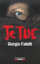 Couverture du livre « Je tue » de Giorgio Faletti aux éditions Flammarion