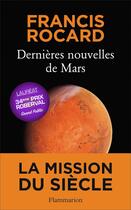 Couverture du livre « Dernières nouvelles de Mars » de Francis Rocard aux éditions Flammarion