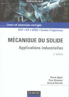 Couverture du livre « Mecanique du solide - 2eme edition - applications industrielles (2e édition) » de Agati/Delville aux éditions Dunod